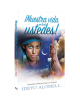 ¡NUESTRA VIDA POR LA DE USTEDES!