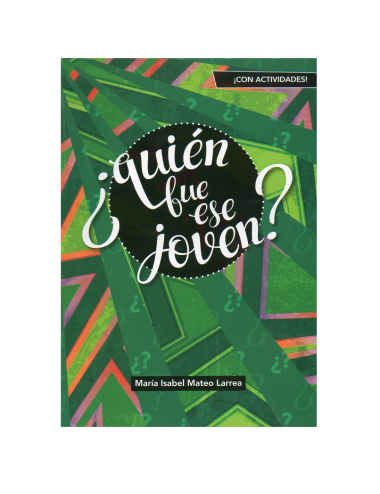 ¿QUIÉN FUE ESE JOVEN?