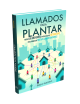 CALLED TO PLANT