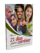 21 DAYS TO CHANGE