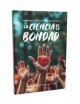 LA CIENCIA DE LA BONDAD CAJA 100U
