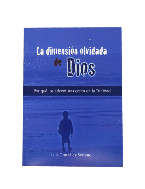 LA DIMENSIÓN OLVIDADA DE DIOS 