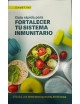 Guía rápida para fortalecer tu sistema inmunitario