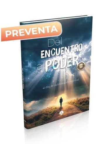 ¡PREVENTA! 40 DÍAS DE CRECIMIENTO ESPIRITUAL “DEL ENCUENTRO AL PODER” (2€/U)